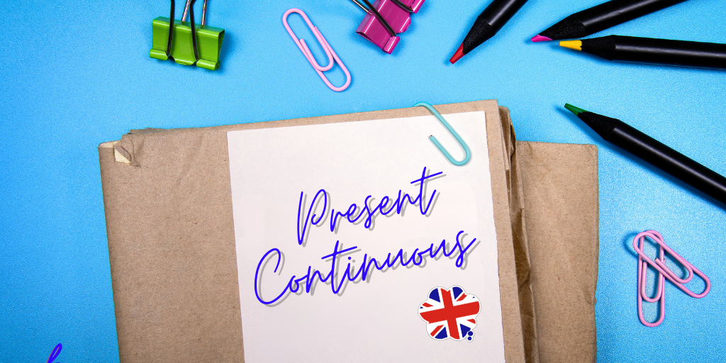 Los usos del Present Continuous en inglés