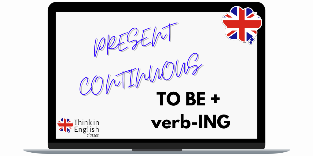 Present Continuous - Estructura